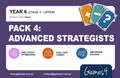 YEAR 6 PACK 4 - Advanced Strategists
